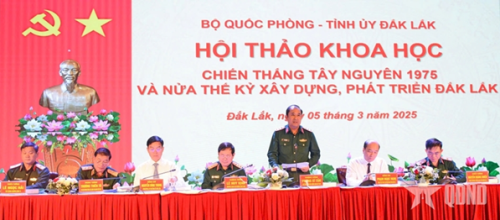 Hội thảo khoa học “Chiến thắng Tây Nguyên 1975 và nửa thế kỷ xây dựng, phát triển Đắk Lắk”