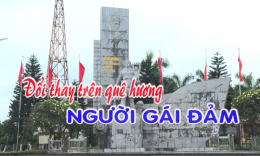 Đổi thay trên quê hương Gái đảm